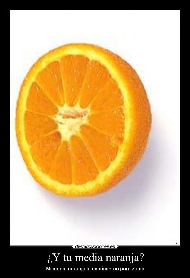 ¿Y tu media naranja? - 