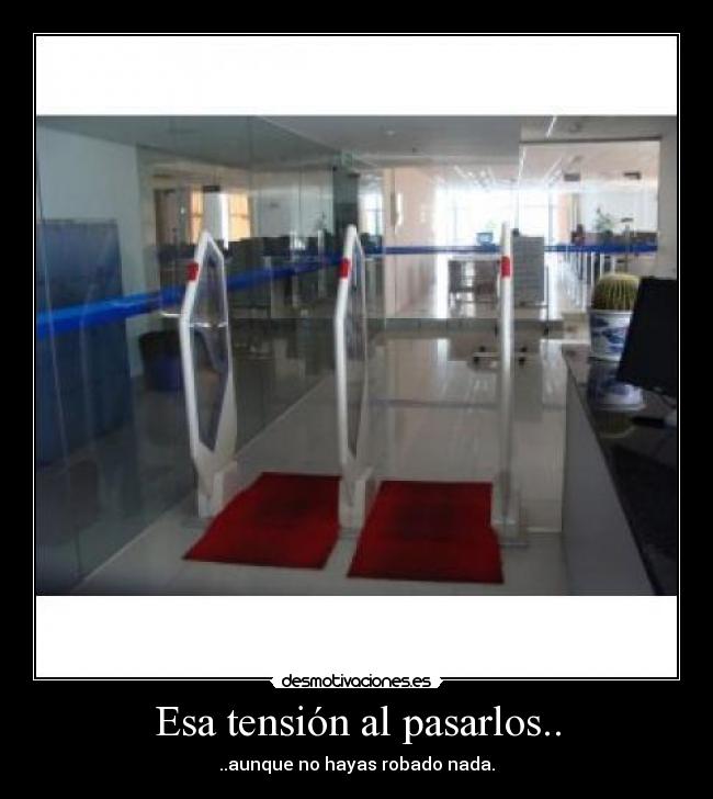 Esa tensión al pasarlos.. -