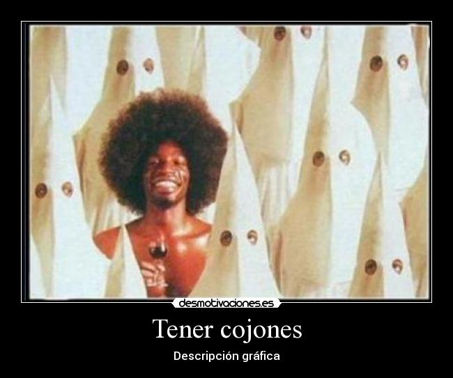 Tener cojones - 