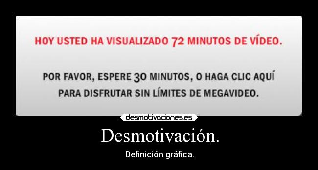 Desmotivación. -