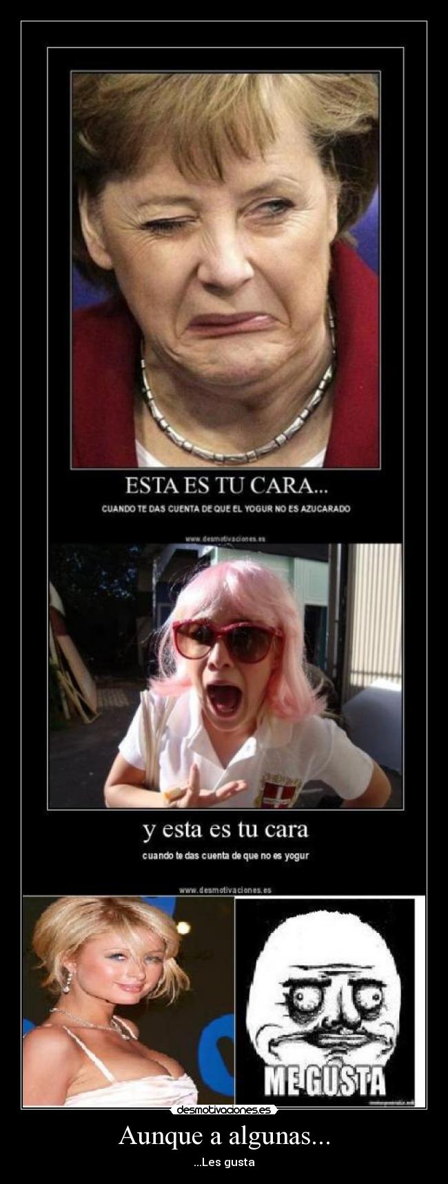 Aunque a algunas... - ...Les gusta