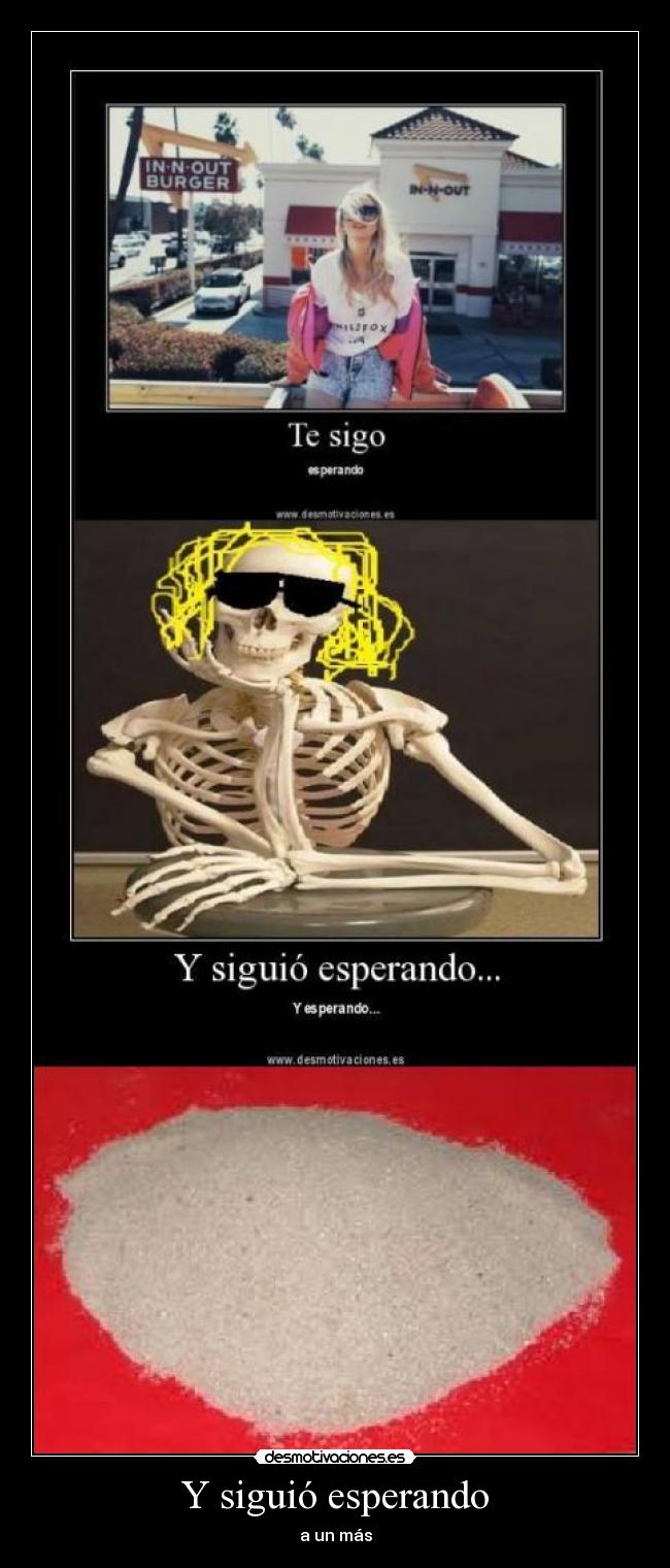Y siguió esperando - 
