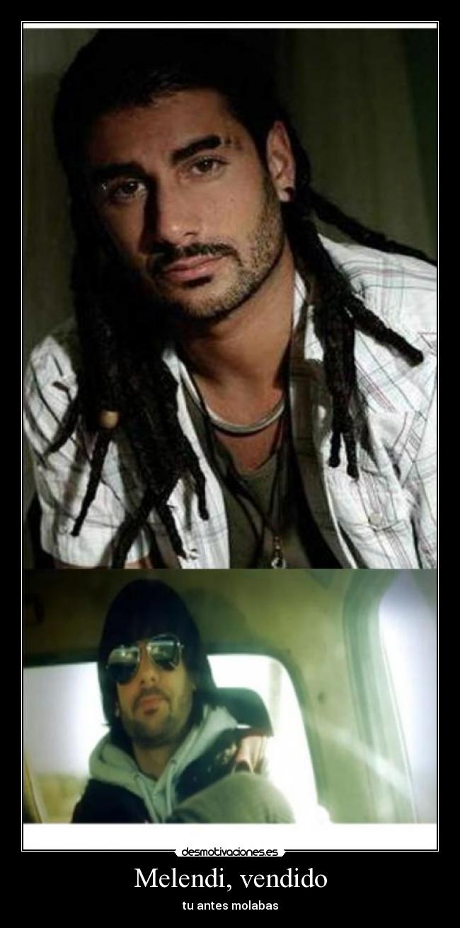 Melendi, vendido -
