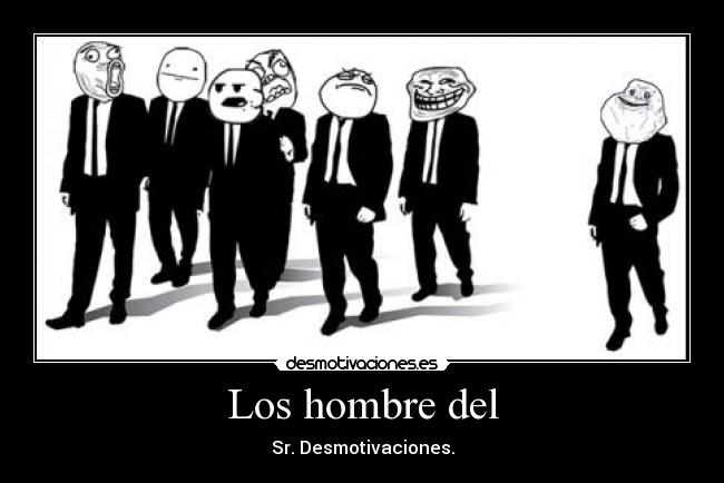Los hombre del -