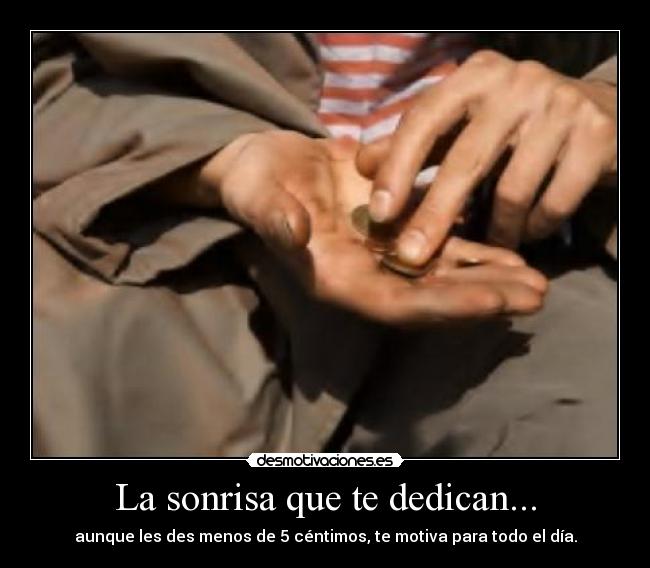 La sonrisa que te dedican... - 