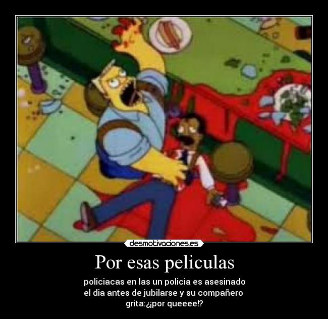 Por esas peliculas -