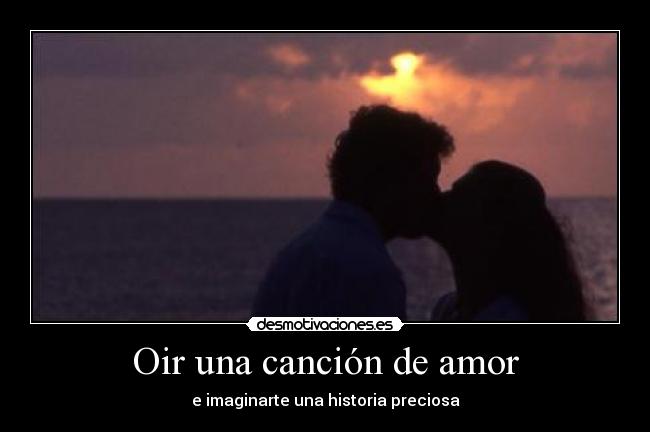 Oir una canción de amor -