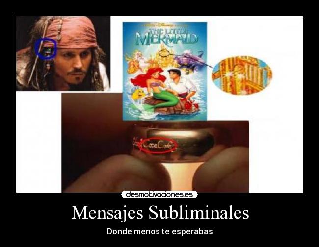 carteles mensajes subliminales piratas del caribe sirenita senor los anillos polla desmotivaciones