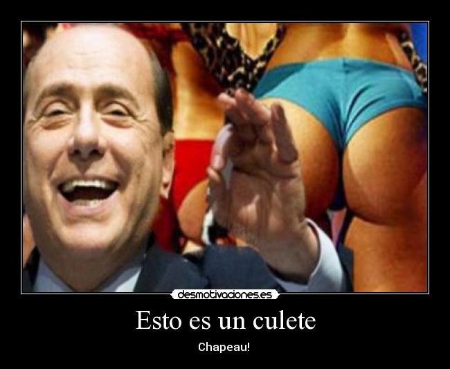 Esto es un culete - Chapeau!