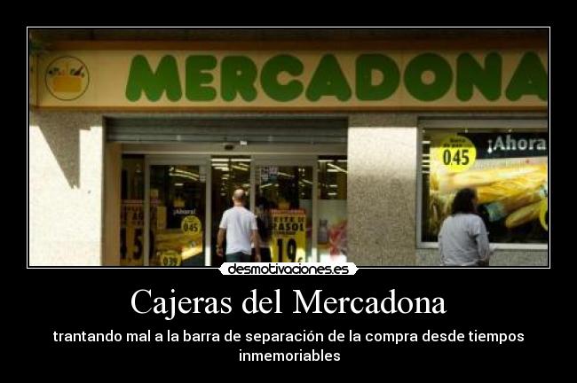 Cajeras del Mercadona - trantando mal a la barra de separación de la compra desde tiempos inmemoriables