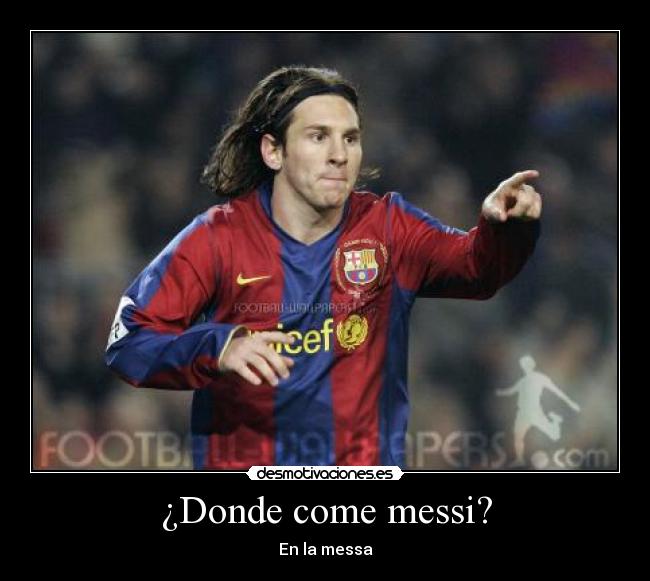 ¿Donde come messi? - En la messa