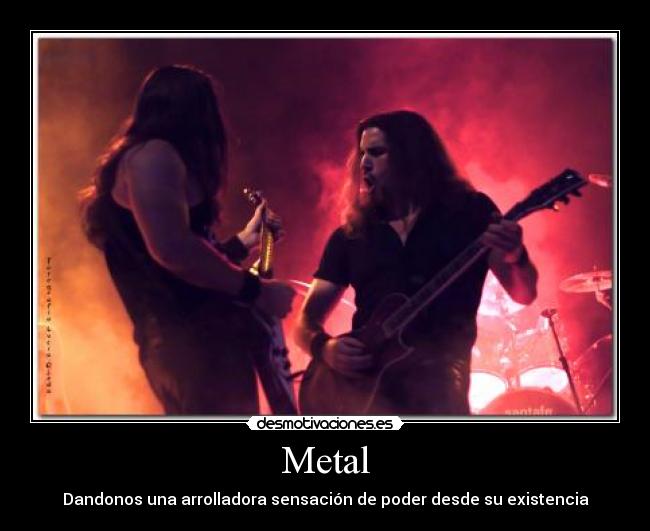 Metal -