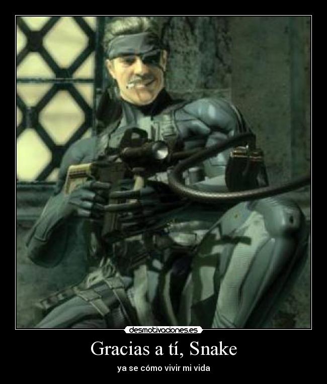 Gracias a tí, Snake -