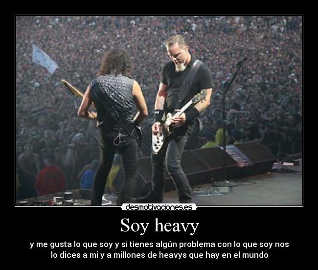 Soy heavy -