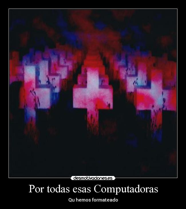Por todas esas Computadoras - 