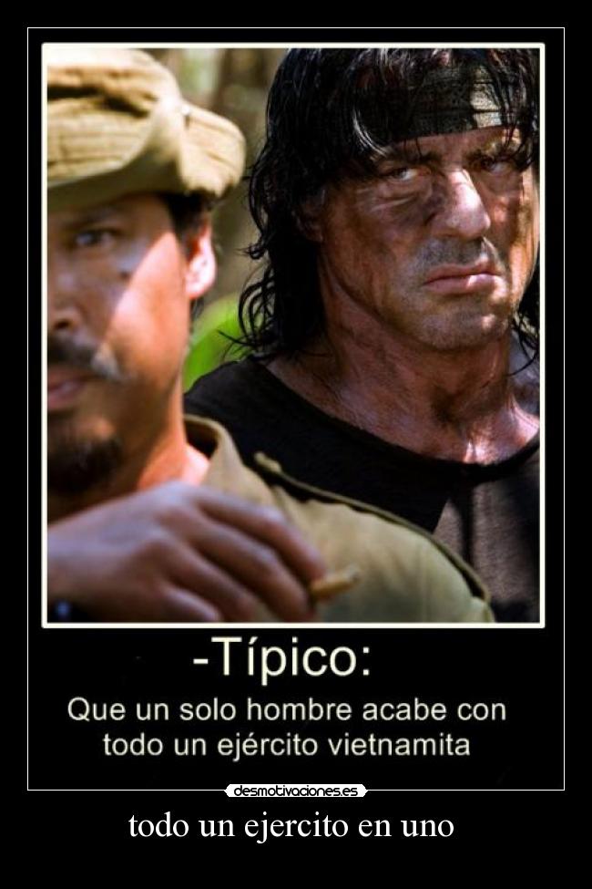 todo un ejercito en uno -
