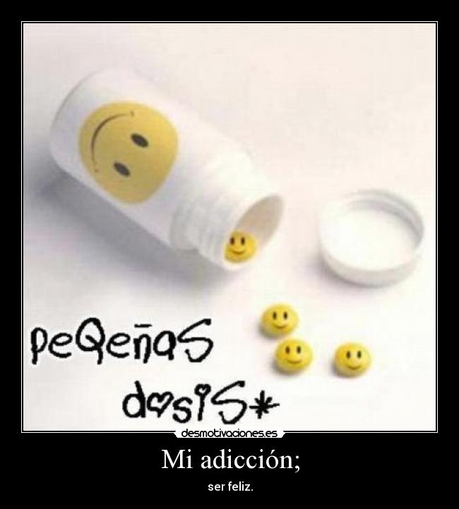 Mi adicción; - 