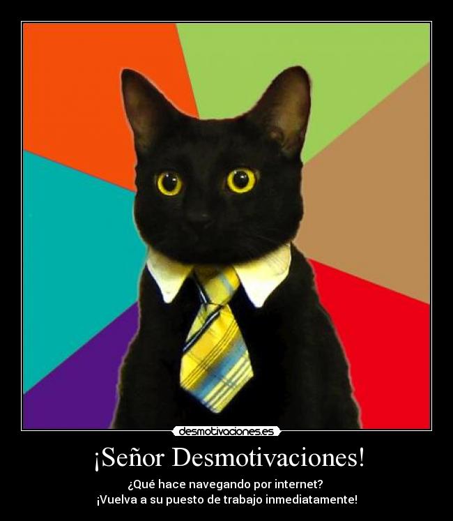 carteles desmotivaciones jefe senor desmotivaciones meme desmotivaciones