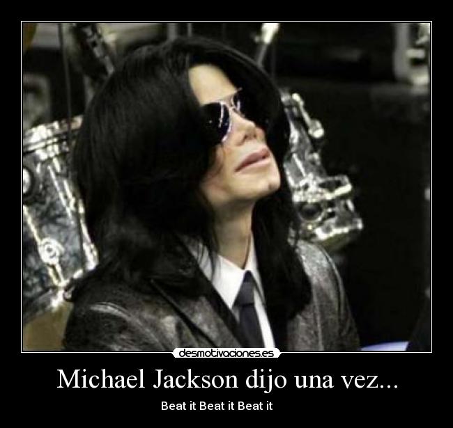 Michael Jackson dijo una vez... - 