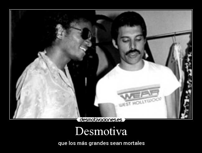 carteles michael jackson freddy mercury desmotivaciones