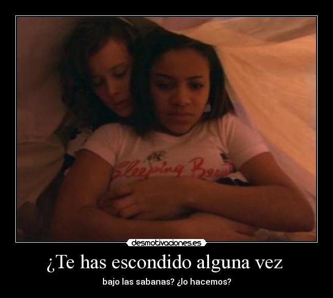 ¿Te has escondido alguna vez  - 