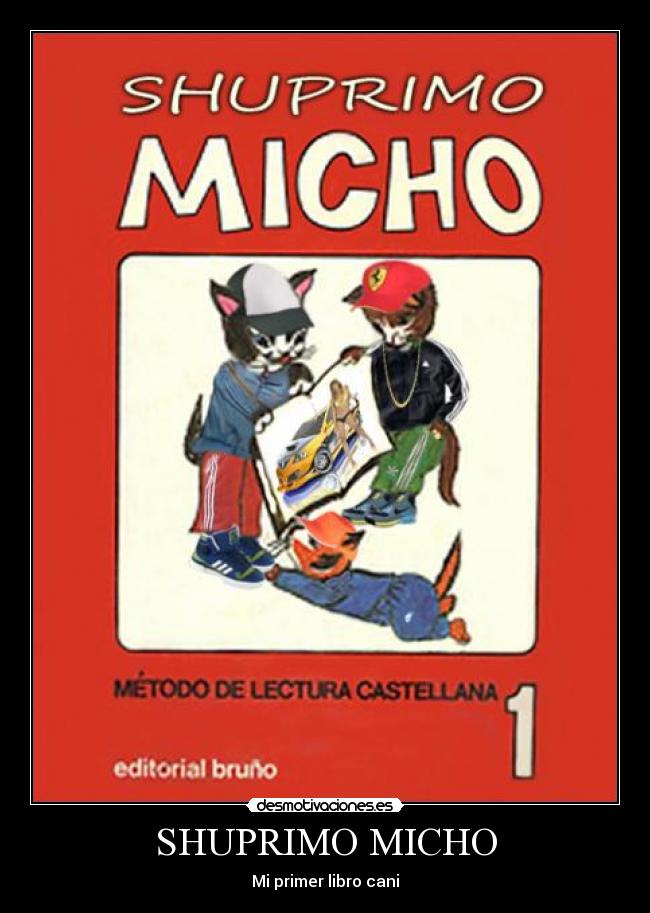 SHUPRIMO MICHO - Mi primer libro cani