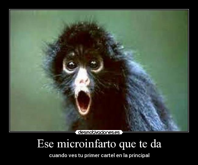 Ese microinfarto que te da -