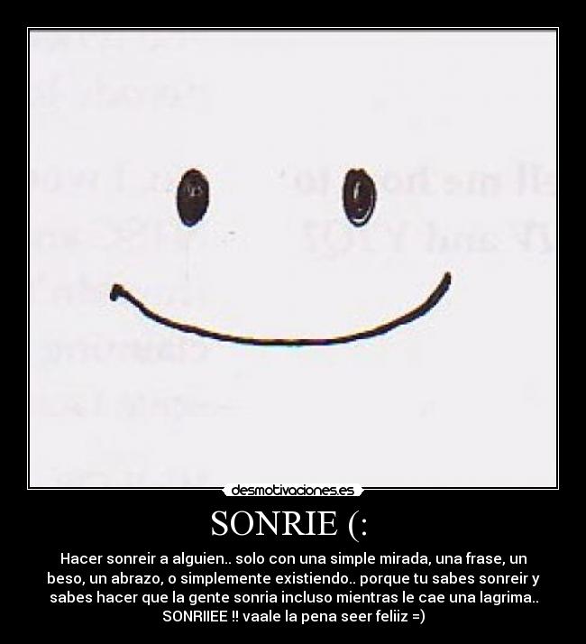 SONRIE (:  - 