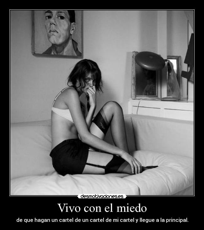 Vivo con el miedo -