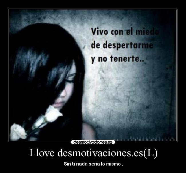 I love desmotivaciones.es(L) -
