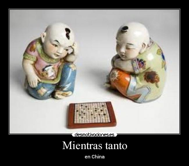 Mientras tanto - en China