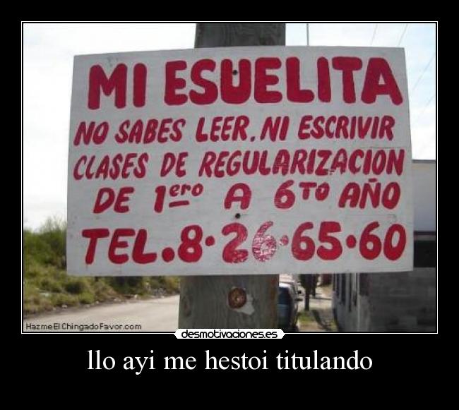 llo ayi me hestoi titulando -