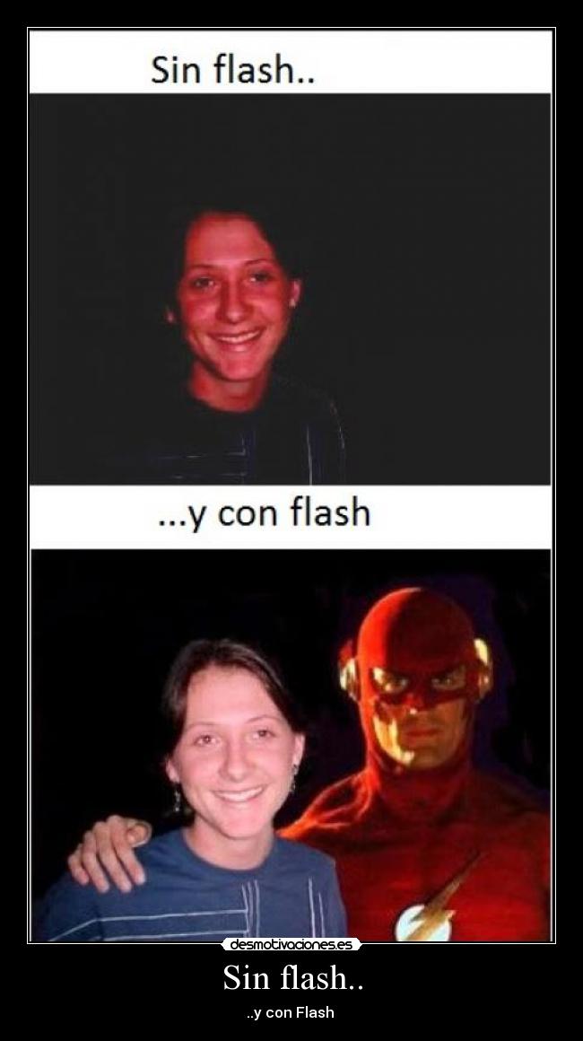 Sin flash.. -