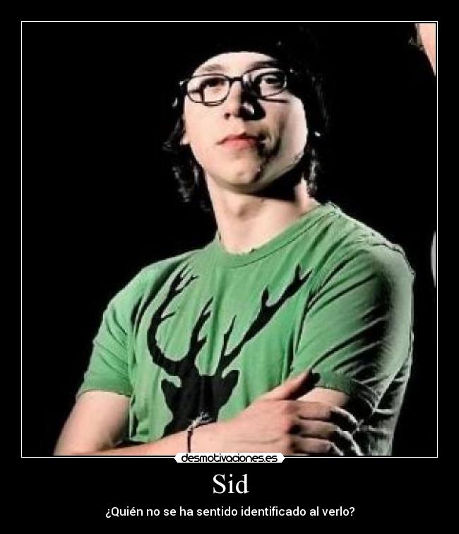 Sid -