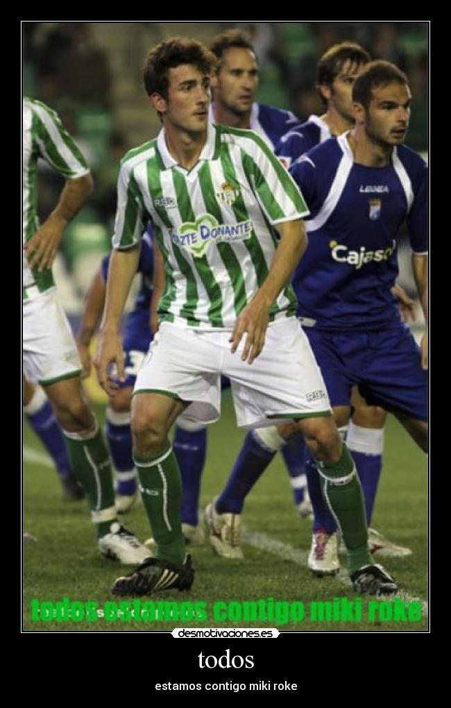 todos - estamos contigo miki roke