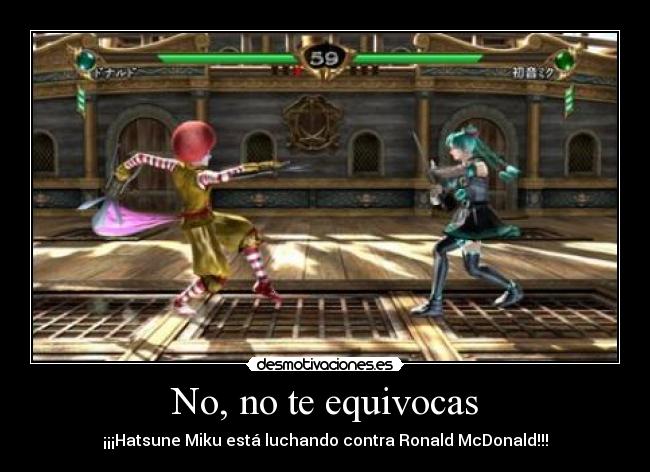No, no te equivocas - ¡¡¡Hatsune Miku está luchando contra Ronald McDonald!!!