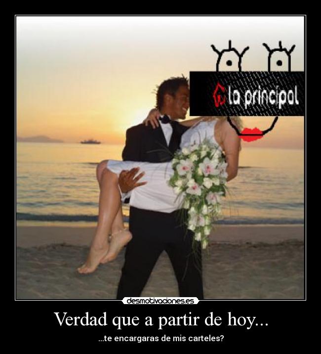 Verdad que a partir de hoy... - 