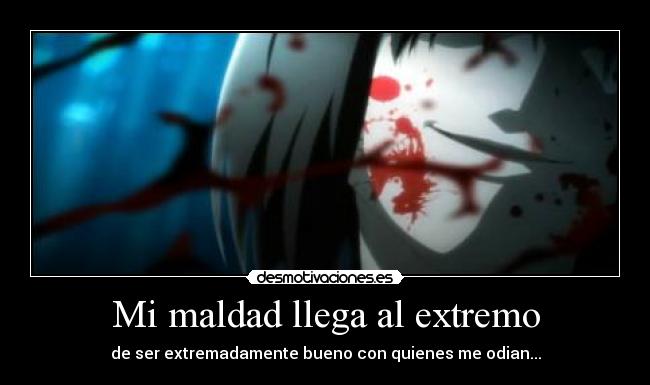 carteles odio maldad extremo desmotivaciones