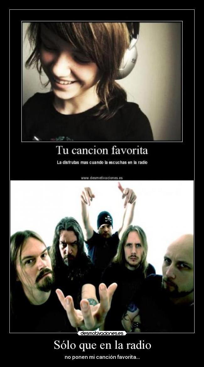 Sólo que en la radio -