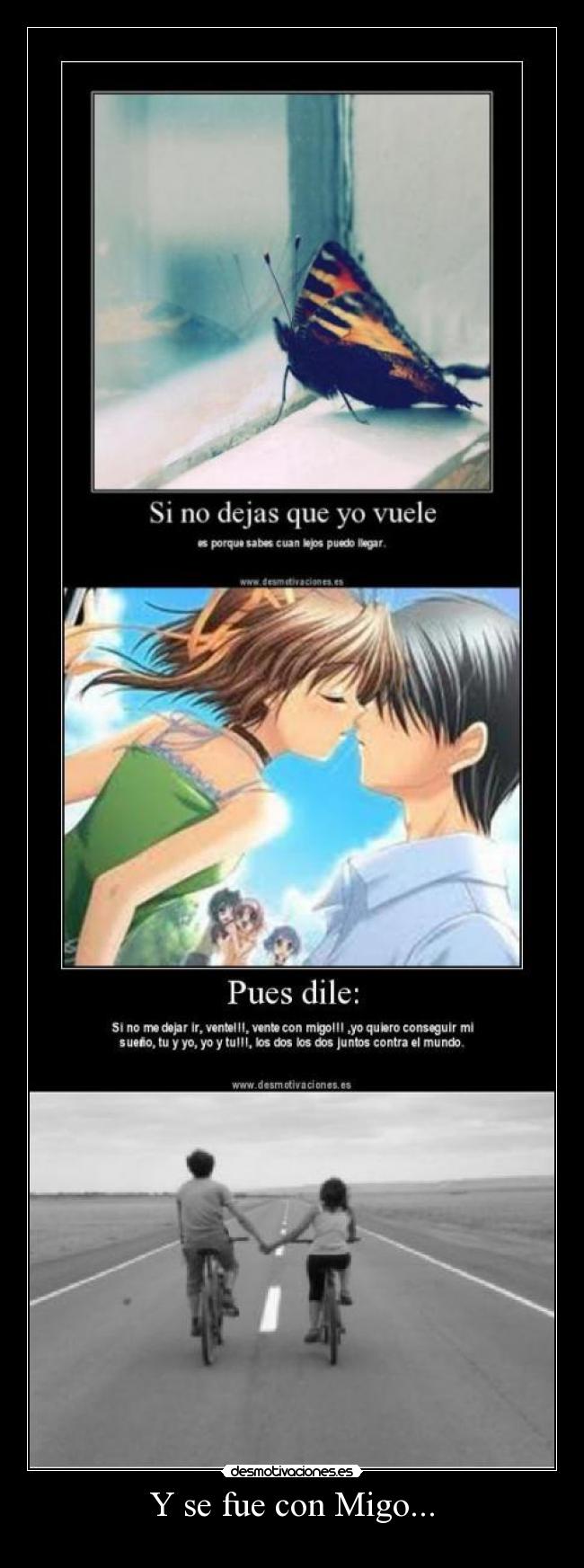 Y se fue con Migo... - 