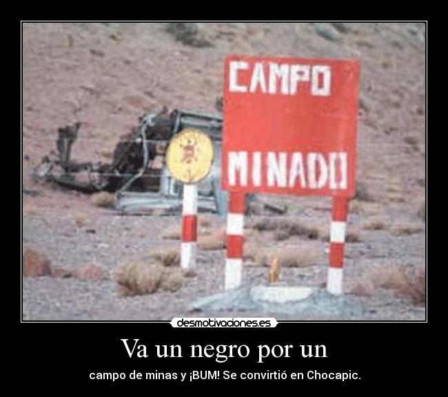 Va un negro por un -