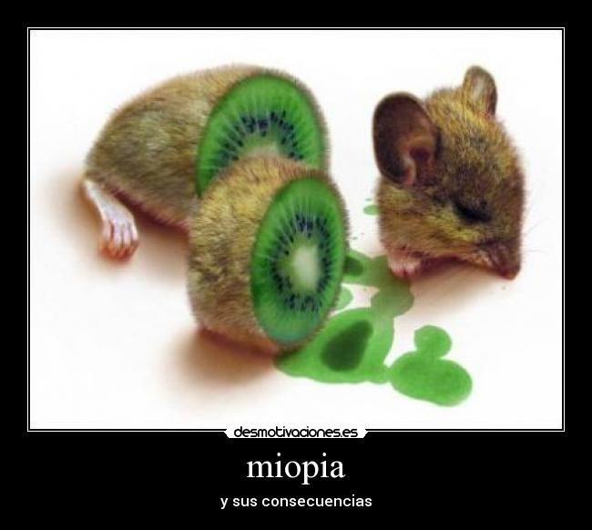 miopia - y sus consecuencias