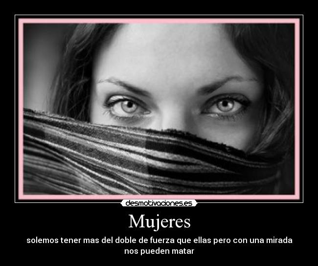 carteles mujeres miradas desmotivaciones