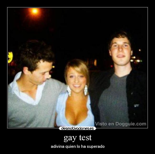gay test - adivina quien lo ha superado