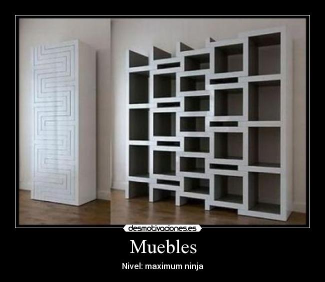 Muebles - Nivel: maximum ninja