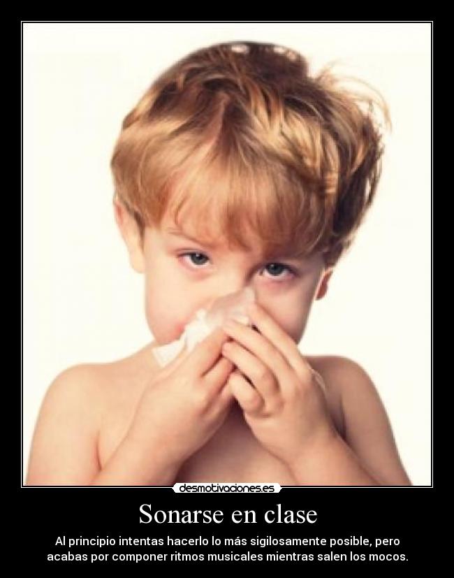 Sonarse en clase -