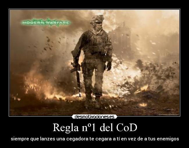 Regla nº1 del CoD -