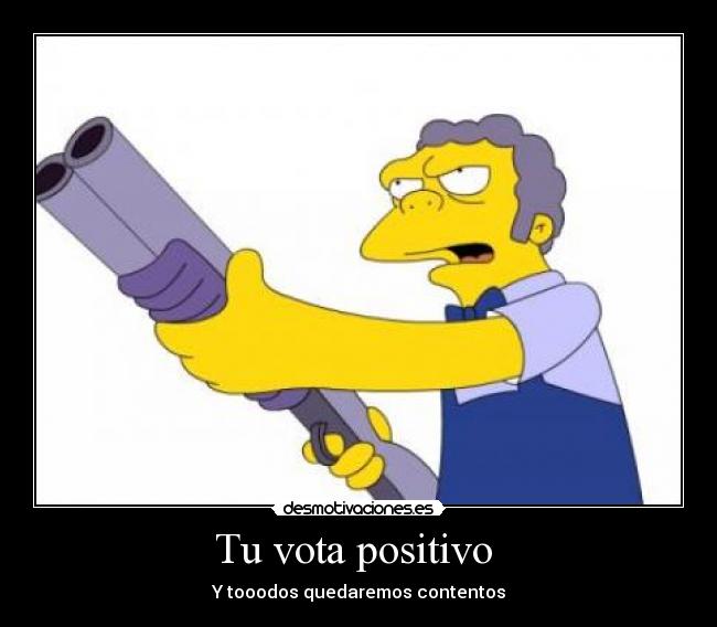 Tu vota positivo -