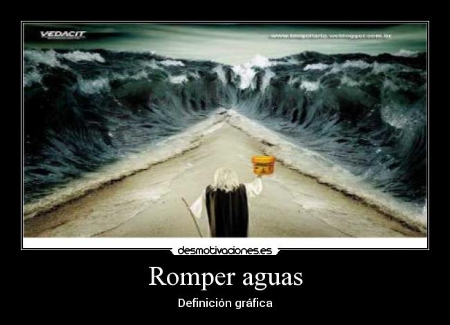 Romper aguas - 