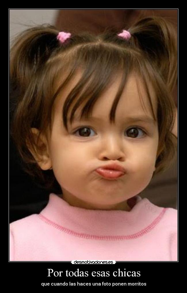 carteles por todas esas chicas desmotivaciones